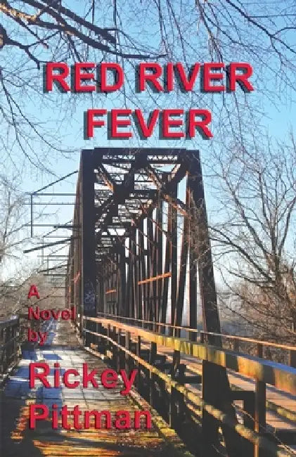 Red River Fever by Rickey Pittman