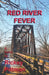 Red River Fever by Rickey Pittman