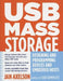 USB Mass Storage: Designing and Programming Devices and Embedded Hosts by Jan Axelson