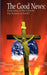 The Good News by Alan T. Cavanaugh