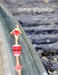 Tiny Ghosts: Things that once seen cannot be easily unseen by Dominic Peloso