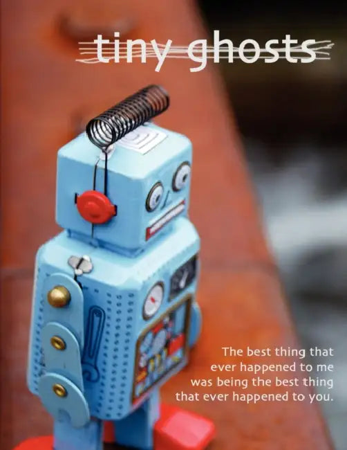Tiny Ghosts: The Best Thing That Ever Happened to Me by Dominic Peloso