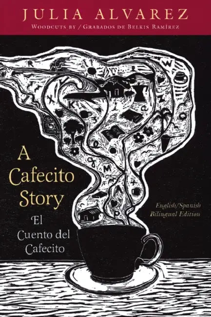 A Cafecito Story / El Cuento del Cafecito = A Cafecito Story by Julia Alvarez, Bill Eichner, Belkis Ramirez