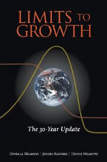 The Limits to Growth: The 30-Year Update by Donella Meadows