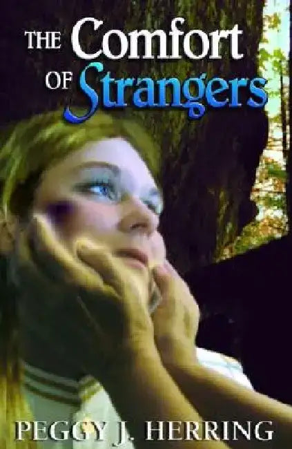 The Comfort of Stangers by Peggy J. Herring