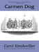 Carmen Dog by Carol Emshwiller