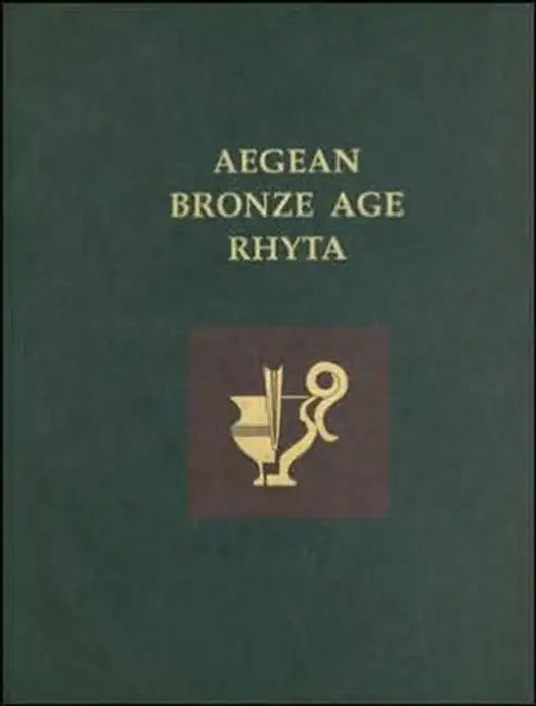 Aegean Bronze Age Rhyta by Robert B. Koehl