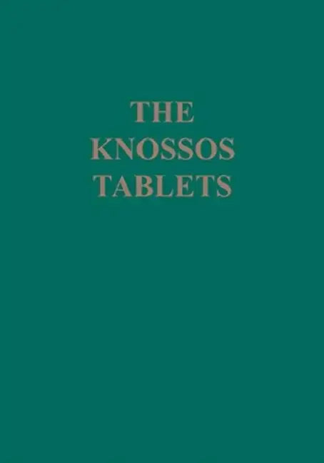 Knossos Tablets by Richard J. Firth, Instap Academic Press, Jose L. Melena