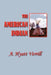 The American Indian: North, South and Central America by A. Hyatt Verrill