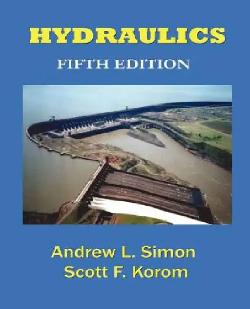 Hydraulics by Andrew L. Simon