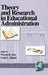 Theory and Research in Educational Administration by Wayne K. Hoy, Cecil G. Miskel