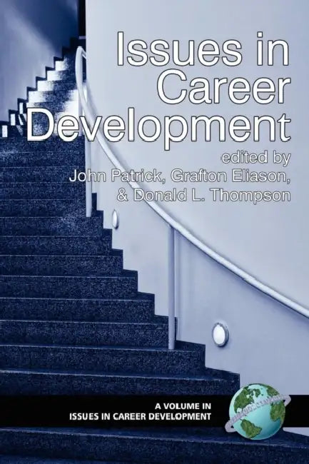 Issues in Career Development (Hc) by John Patrick, Grafton T. Eliason, Donald L. Thompson