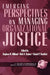 Emerging Perspectives on Managing Organizational Justice (PB) by Stephen W. Gilliland, Dirk D. Steiner, Daniel P. Skarlicki