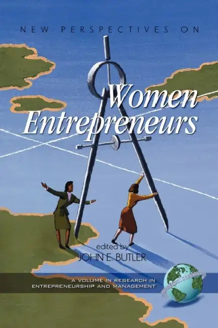 New Perspectives on Women Entrepreneurs by John E. Butler