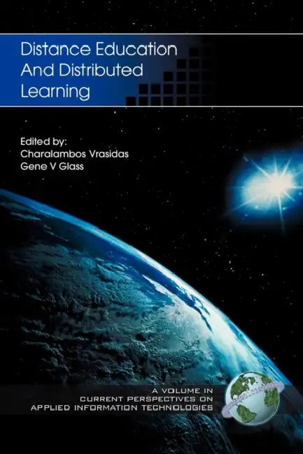 Distance Education and Distributed Learning (Hc) by Charalambos Vrasidas, Gene V. Glass
