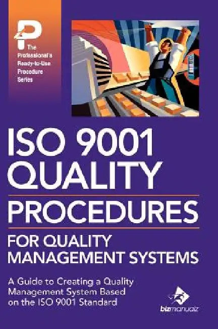 ISO 9001 Quality Procedures for Quality Management Systems by Daniel J. Frawley