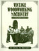 Vintage Woodworking Machinery by Dana Martin Batory