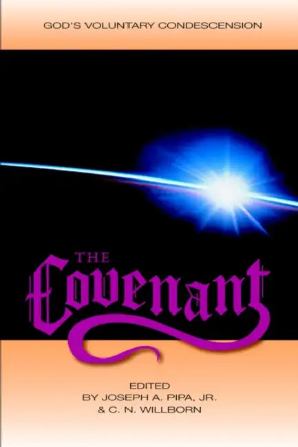 The Covenant by Joseph A. Pipa