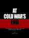 At Cold War's End by Benjamin B. Fischer, Gerald K. Haines