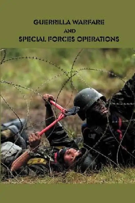 Guerrilla Warfare and Special Forces Operations by Government Reprints Press