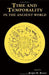 Time and Temporality in the Ancient World by Ralph M. Rosen