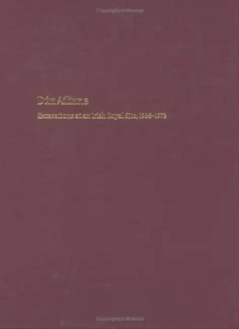 Dun Ailinne: Excavations at an Irish Royal Site, 1968-1975 [With CD] by Susan A. Johnston, Bernard Wailes
