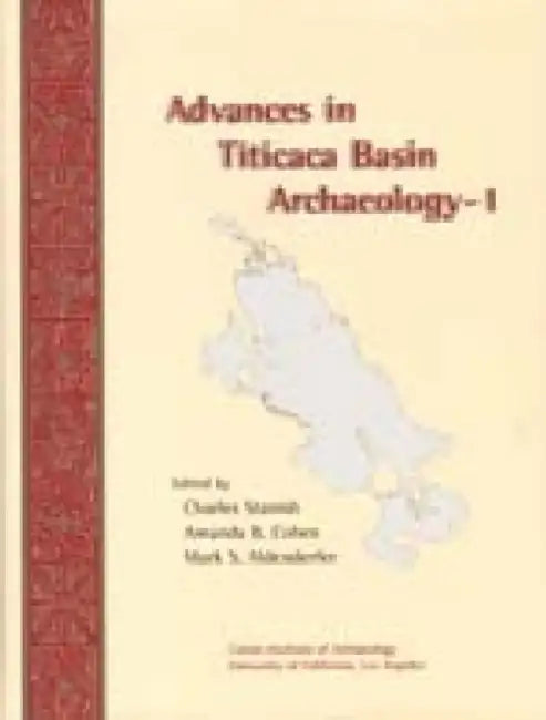 Advances in Titicaca Basin Archaeology-1 by Mark Aldenderfer, Amanada Cohen, Charles Stanish