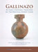 Gallinazo: An Early Cultural Tradition on the Peruvian North Coast by Jean-Francois Millaire, Magali Morlion