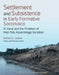 Settlement and Subsistence in Early Formative Soconusco: El Varal and the Problem of Inter-Site Assemblage Variation by Richard G. Lesure