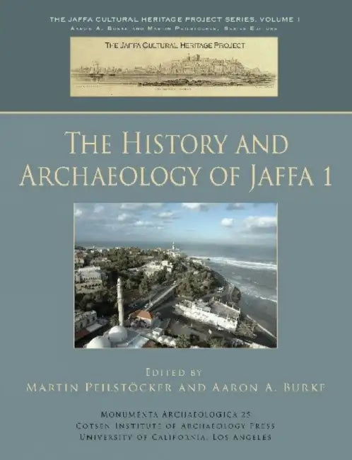 The History and Archaeology of Jaffa 1 by Burke, Martin Peilstocker