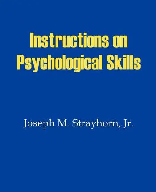 Instructions on Psychological Skills by Joseph M. Strayhorn