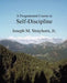 A Programmed Course in Self-Discipline by Joseph M. Strayhorn