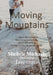 Moving Mountains by Erin Thiele