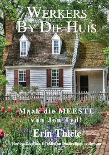 Werkers by die Huis by Erin Thiele