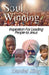 Soul Winning: Inspiration for Leading People to Jesus by Daniel King