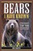 Bears I Have Known by Bob Murphy