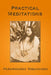 Practical Meditations by Paramhansa Yogananda