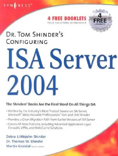 Dr. Tom Shinder's Configuring ISA Server 2004 by Debra Littlejohn Shinder