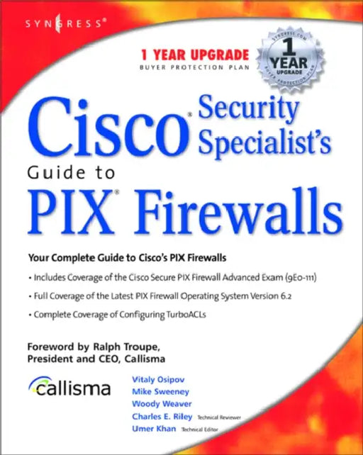 Cisco Security Specialist's Guide to Pix Firewall by Syngress Publishing, Ralph Troupe, Inc Callisma