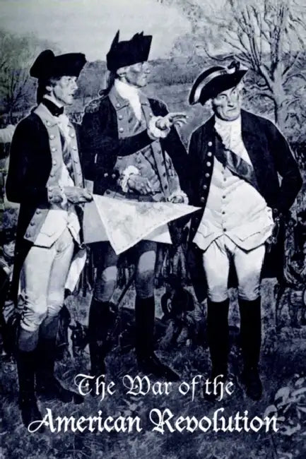 The War of the American Revolution by Robert Coakley, Stetson Conn