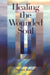 Healing the Wounded Soul by Phyllis Peterson