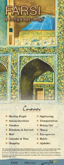 Farsi a Language Map(r): Quick Reference Phrase Guide for Beginning and Advanced Use. Words and Phrases in English, Farsi, and Phonetics for Ea by Kristine K. Kershul