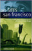 San Francisco: The Indispensable Guide to Contemporary Art-architecture-design by Sidra Stich