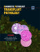 Diagnostic Pathology Transplant Pathology by Anthony C.Chang
