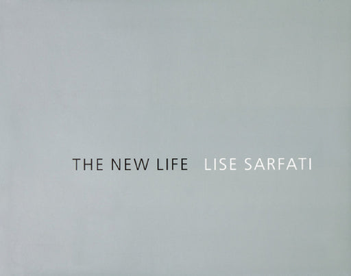 Lise Sarfati: The New Life by Lise Sarfati, Olga Medvedkova