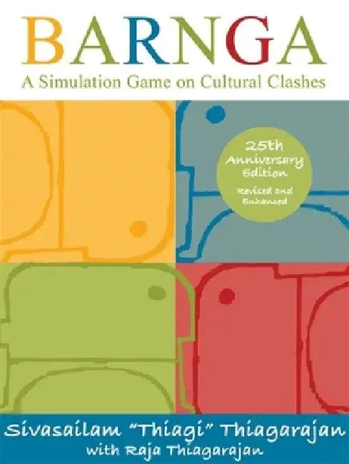 Barnga: A Simulation Game on Cultural Clashes - 25th Anniversary Edition by Sivasailam Thiagarajan