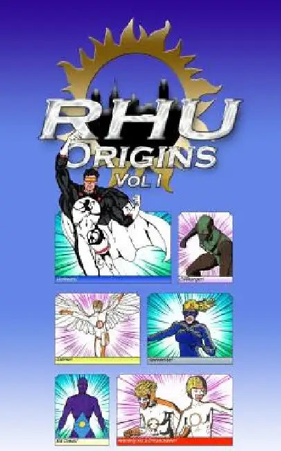 RHU Origins Vol I by L. Douglas Rudder