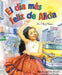 El Dia Mas Feliz de Alicia by Meg Starr, Ying-Hwa Hu, Cornelius Van Wright