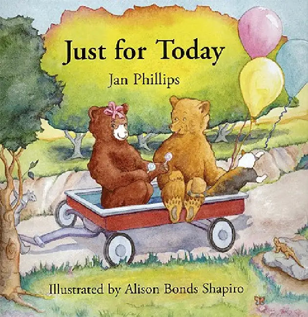 Just for Today by Jan Phillips, Jan Phillips, Alison Bonds Shapiro
