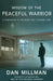 Wisdom of the Peaceful Warrior: A Companion to the Book That Changes Lives by Dan Millman